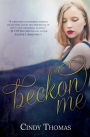 Beckon Me