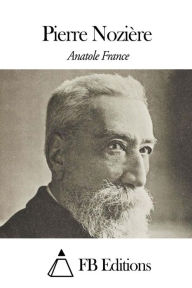Title: Pierre Nozière, Author: Anatole France