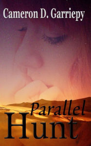 Title: Parallel Hunt, Author: Cameron D Garriepy