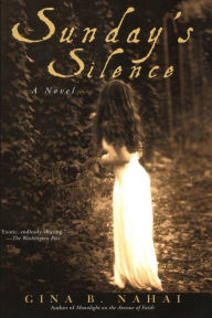 Title: Sunday's Silence, Author: Gina B Nahai