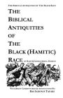 Biblical Antiquities of the Black (Hamitic) Race