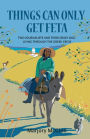 Things Can Only Get Feta: Two journalists and their crazy dog living through the Greek crisis