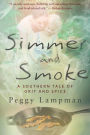 Simmer and Smoke: A Southern Tale of Grit and Spice
