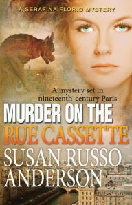 Title: Murder on the Rue Cassette, Author: Susan Russo Anderson