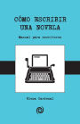 Como escribir una novela: Guía para principiantes