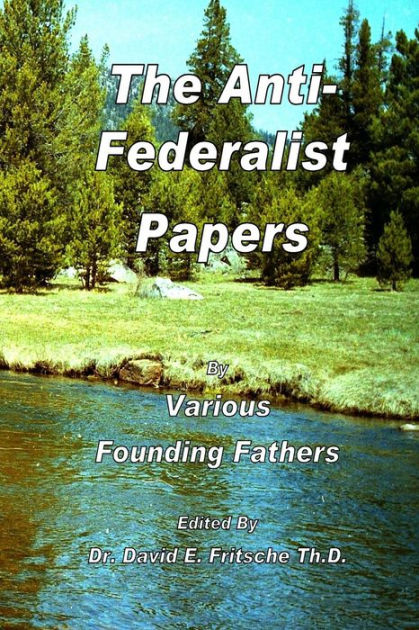 writers of the anti federalist papers