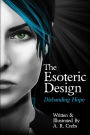 The Esoteric Design: Disbanding Hope