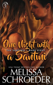 Title: One Night With a Santini, Author: Melissa Schroeder