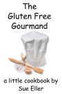 The Gluten Free Gourmand
