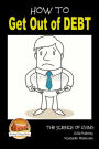 How to Get Out of Debt