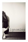 ignominy