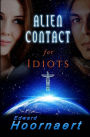 Alien Contact for Idiots