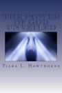 The Power of God Unveiled: So You Say You Have Power