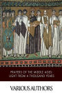 Prayers of the Middle Ages: Light from a Thousand Years
