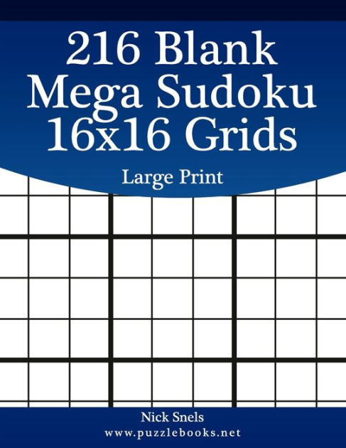 216 Blank Mega Sudoku 16x16 Grids High PrintPaperback graphic about Sudoku 16x16 Printable referred to as 216 Blank Mega Sudoku 16x16 Grids Significant PrintPaperback
