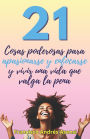 Cosas poderosas para apasionarse y enfocarse: para poder vivir una vida que valga la pena