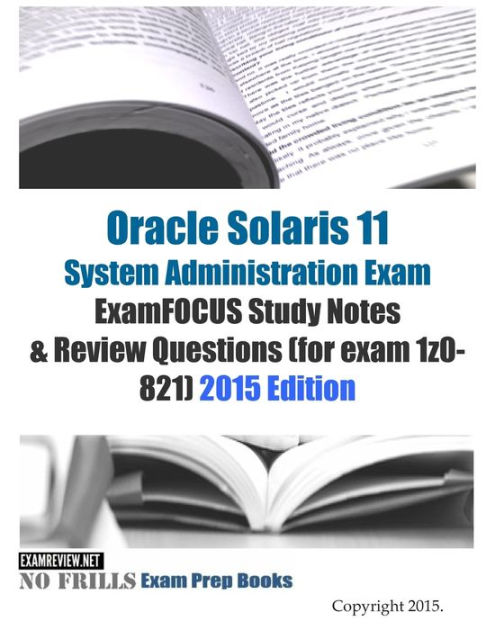 Oracle Solaris 11 System Administration Exam ExamFOCUS Study Notes Sns-Brigh10