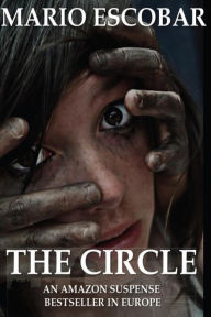 Title: The Circle: A Dark Psychological Thriller, Author: Mario Escobar