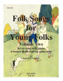 Folk Songs for Young Folks, Vol. 2 - euphonium and piano
