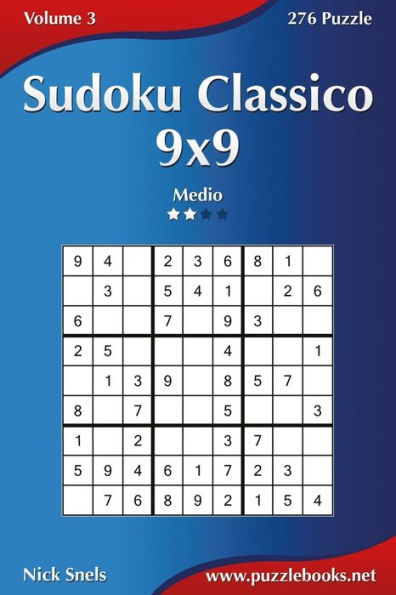 Sudoku Classico 9x9 - Medio - Volume 3 - 276 Puzzle