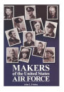 Makers of the United States Air Force