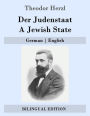 Der Judenstaat / A Jewish State: German - English