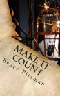 Make It Count: Life Lessons on Living and Giving