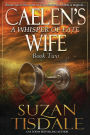 Caelen's Wife: A Whisper of Fate (Clan McDunnah Series #2)