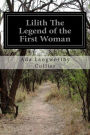 Lilith The Legend of the First Woman