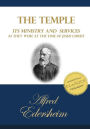 The Temple: Its Ministry and Services as they were at the time of Jesus Christ