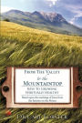 From The Valley to the Mountaintop: Keys To Growing Spiritually Healthy