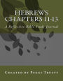 Hebrews, Chapters 11-13: A Reflective Bible Study Journal