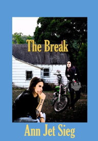 Title: The Break, Author: Ann Jet Sieg