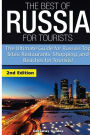 The Best of Russia for Tourists: The Ultimate Guide for Russia's Top Sites, Restaurants, Shopping, and Beaches for Tourists!