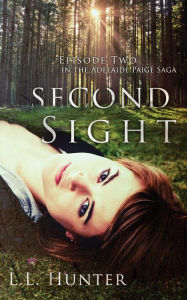 Title: Second Sight: Episode Two, Author: Rogena Mitchell Jones