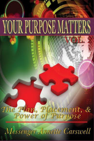 Title: Your Purpose Matters Volume Two, Author: Annette Carswell