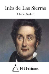 Title: Inès de Las Sierras, Author: Charles Nodier
