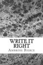 Write it Right: (Ambrose Bierce Classics Collection)