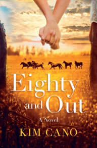 Title: Eighty and Out, Author: Kim Cano