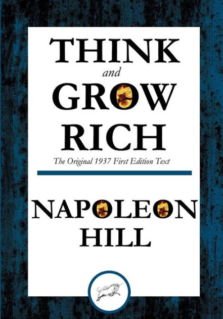 Think and Grow Rich The Original 1937 First Edition Text ...