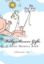 Baby Shower Gifts: & Guest Memory Book