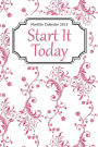 Monthly Calendar 2015: Start It Today