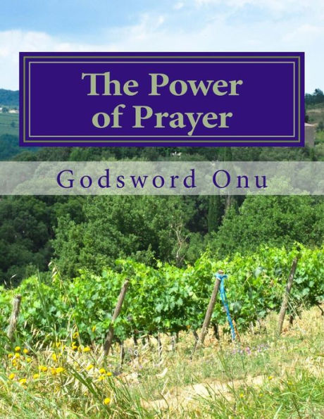 The Power of Prayer: Doing Exploits Through the Instrument of Prayer
