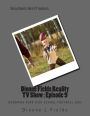 Dionne Fields Reality TV Show: Episode 9: Honoring Furr High School Football 2003