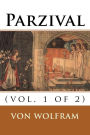 Parzival: (vol. 1 of 2)