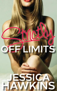 Title: Strictly Off Limits, Author: Jessica Hawkins