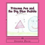 Princess Ava and the Big Blue Bubble