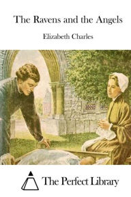 Title: The Ravens and the Angels, Author: Elizabeth Charles