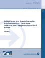 Bridge Scour and Stream Instability Countermeasures: Experience, Selection and Design Guidance - Third Edition: Volume 2