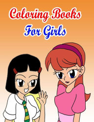 Title: Coloring Books For Girls: Coloring Pages for Kids, Author: Gala Publication